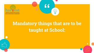 Mandatory things that are to be taught at schools: