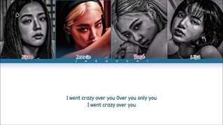 لیریک آهنگ Crazy over you از BLACKPINK