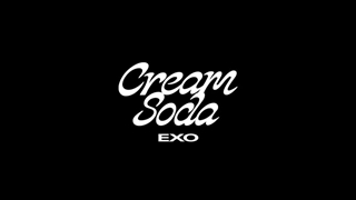 تیزر موزیک ویدیوی Cream Soda از EXO
