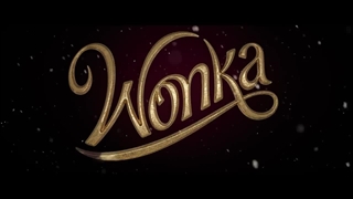 تریلر فیلم وونکا با بازی تیموتی چلمه/ WONKA | Official Trailer