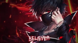 ◇Believer~Imagine Dragons◇