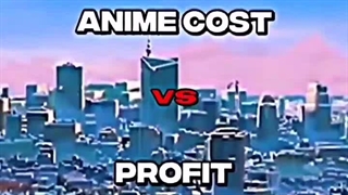 عجبا (○_○) هزینه ساخت و سود به دست اومده از یه سری انیمه‌ها ~
