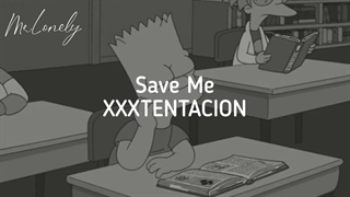 آهنگ نجاتم بده از اکس‌اکس‌اکس تنتاسیون با متن |  XXXTENTACION - Save Me