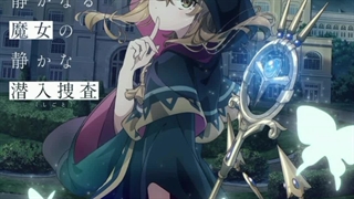 ساخت انیمه تلویزیونی  "Secrets of the Silent Witch"  تایید شد |انیمه خبر|